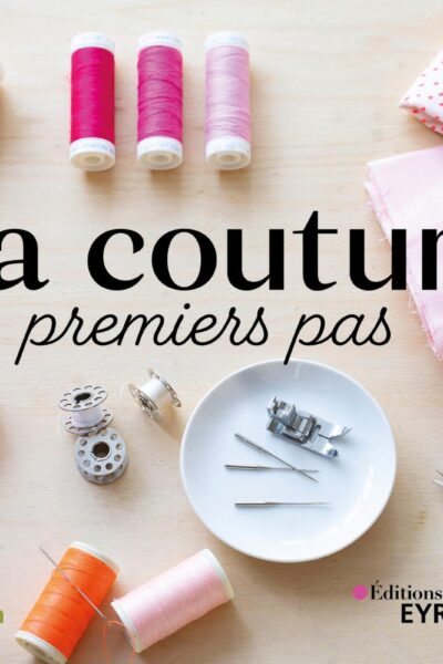 LA COUTURE, PREMIERS PAS