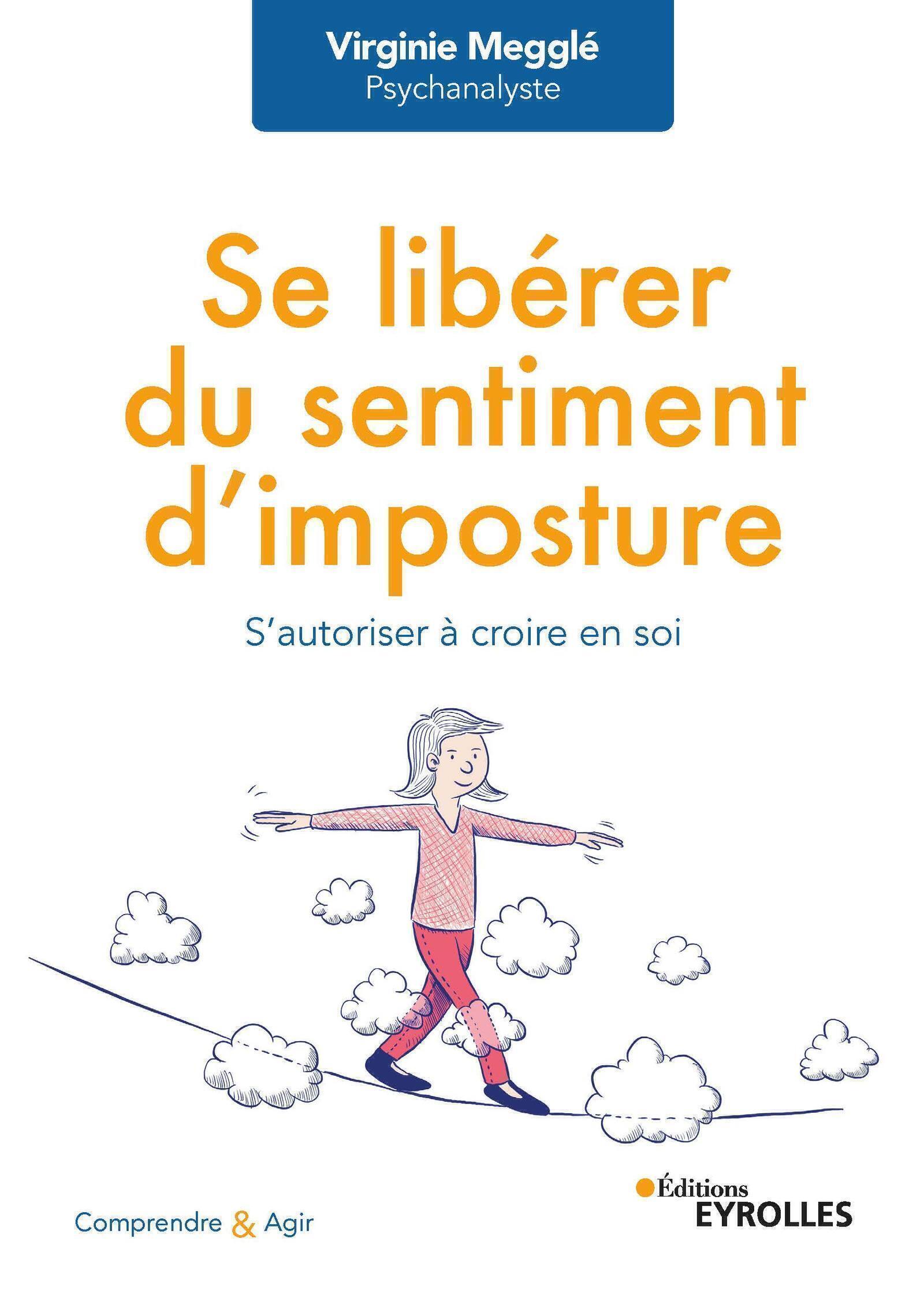 SE LIBERER DU SENTIMENT D'IMPOSTURE - S'AUTORISER A CROIRE EN SOI