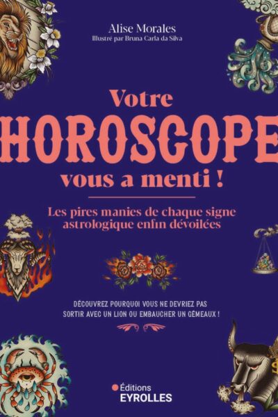 VOTRE HOROSCOPE VOUS A MENTI ! LES PIRES MANIES DE CHAQUE SIGNE ASTROLOGIQUE ENFIN DEVOILEES