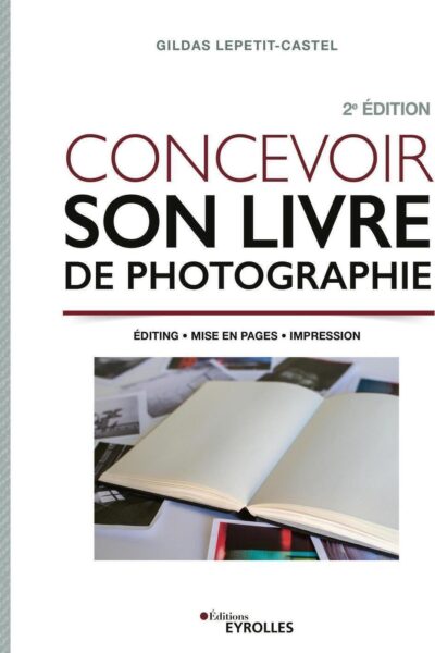 CONCEVOIR SON LIVRE DE PHOTOGRAPHIE