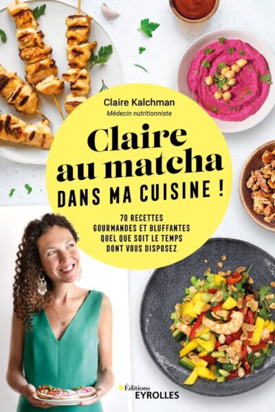 CLAIRE AU MATCHA DANS MA CUISINE !