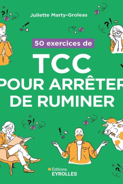 50 EXERCICES DE TCC POUR ARRÊTER DE RUMINER