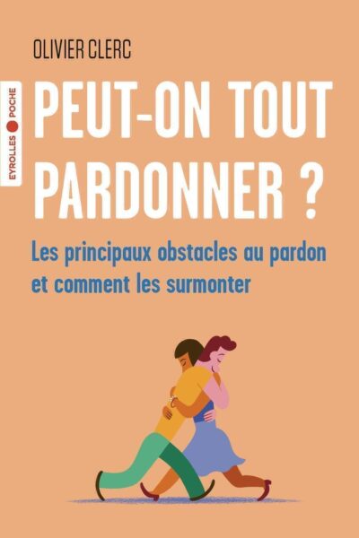 PEUT-ON TOUT PARDONNER ?