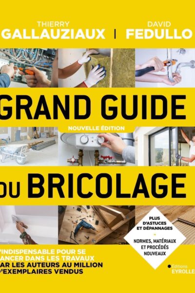 GRAND GUIDE DU BRICOLAGE