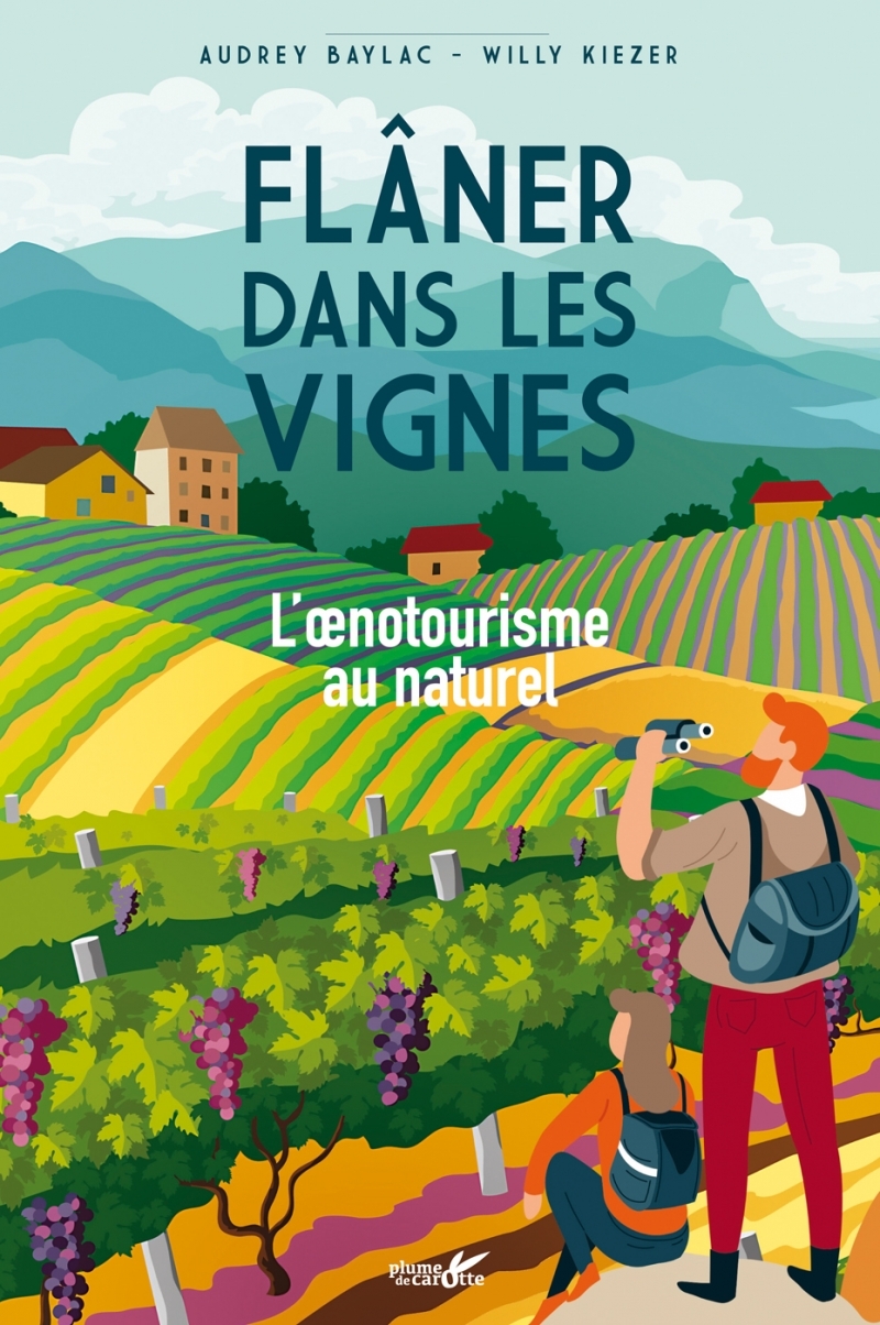 FLANER DANS LES VIGNES - L' NOTOURISME AU NATUREL