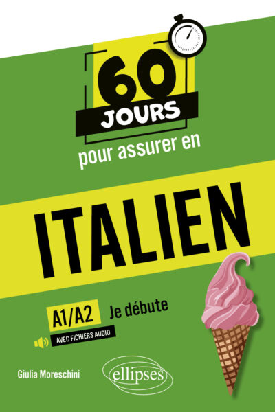 60 JOURS POUR ASSURER EN ITALIEN   JE DEBUTE   A1/A2