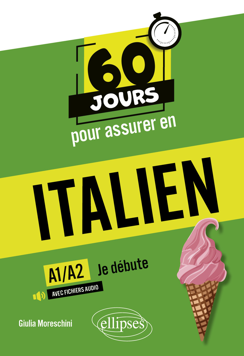 60 JOURS POUR ASSURER EN ITALIEN JE DEBUTE A1/A2