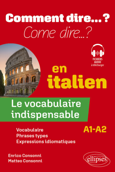 LE VOCABULAIRE INDISPENSABLE EN ITALIEN