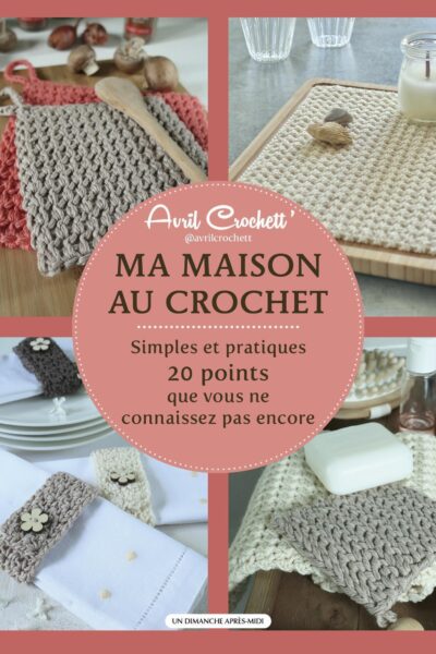 MA MAISON AU CROCHET - 20 POINTS QUE VOUS NE CONNAISSEZ PAS ENCORE.