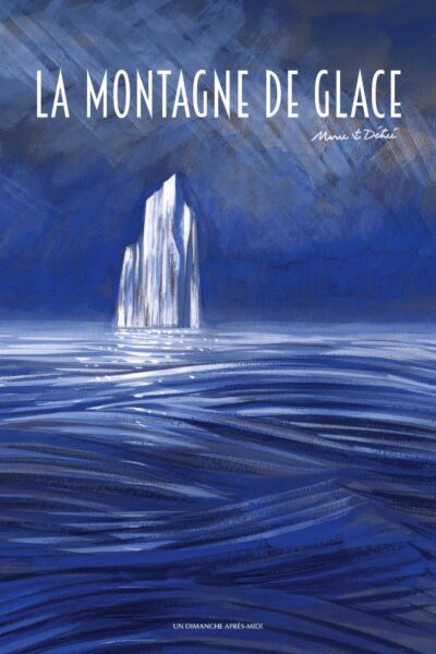 LA MONTAGNE DE GLACE