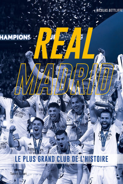REAL MADRID - LE PLUS GRAND CLUB DE L'HISTOIRE