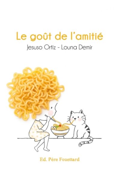 LE GOUT DE L'AMITIE