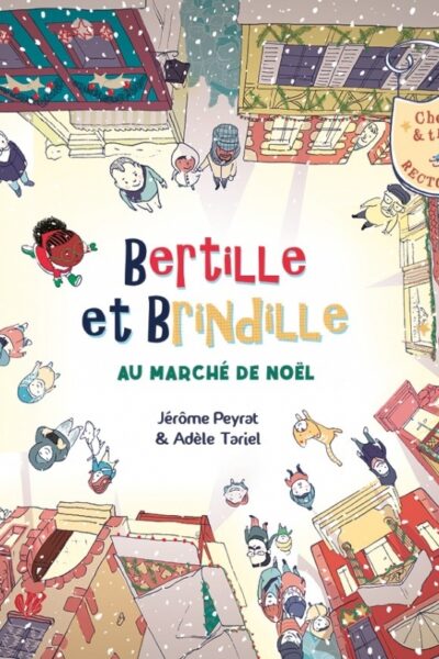 BERTILLE ET BRINDILLE AU MARCHE DE NOËL