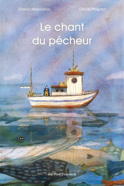 LE CHANT DU PÊCHEUR