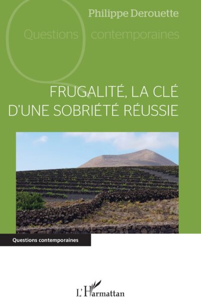 FRUGALITE, LA CLE D'UNE SOBRIETE REUSSIE