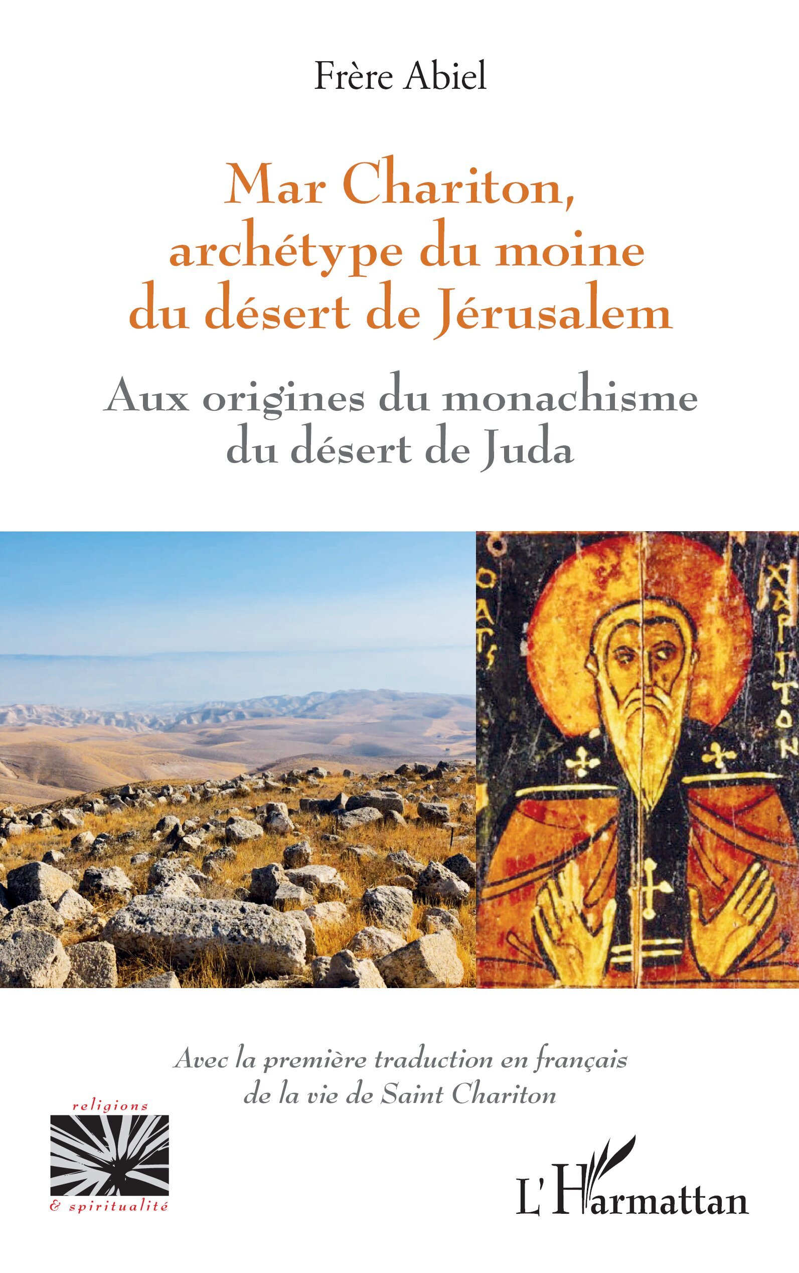 MAR CHARITON, ARCHETYPE DU MOINE DU DESERT DE JERUSALEM