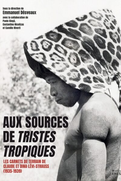 AUX SOURCES DE TRISTES TROPIQUES