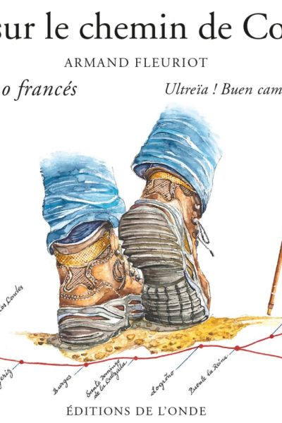 PAS A PAS SUR LE CHEMIN DE COMPOSTELLE