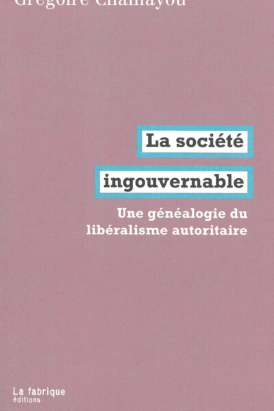 LA SOCIETE INGOUVERNABLE