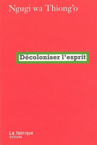 DECOLONISER L'ESPRIT
