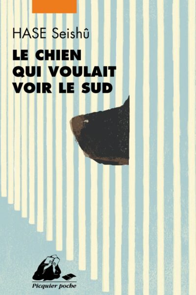 LE CHIEN QUI VOULAIT VOIR LE SUD