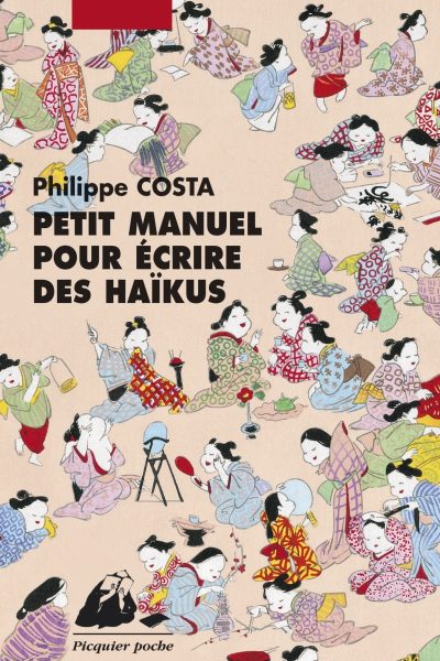 PETIT MANUEL POUR ECRIRE DES HAÏKUS