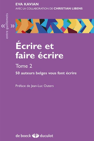 ECRIRE ET FAIRE ECRIRE T2 MANUEL PRATIQUE D'ECRITURE