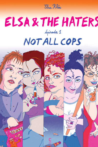 ELSA ET LES HATERS, PREMIER TOME