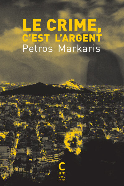 LE CRIME, C'EST L'ARGENT