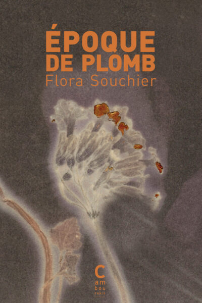 ÉPOQUE DE PLOMB
