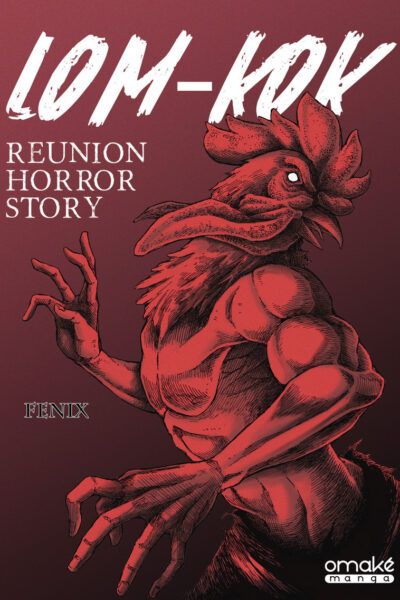 LOM-KOK - REUNION HORROR STORY
