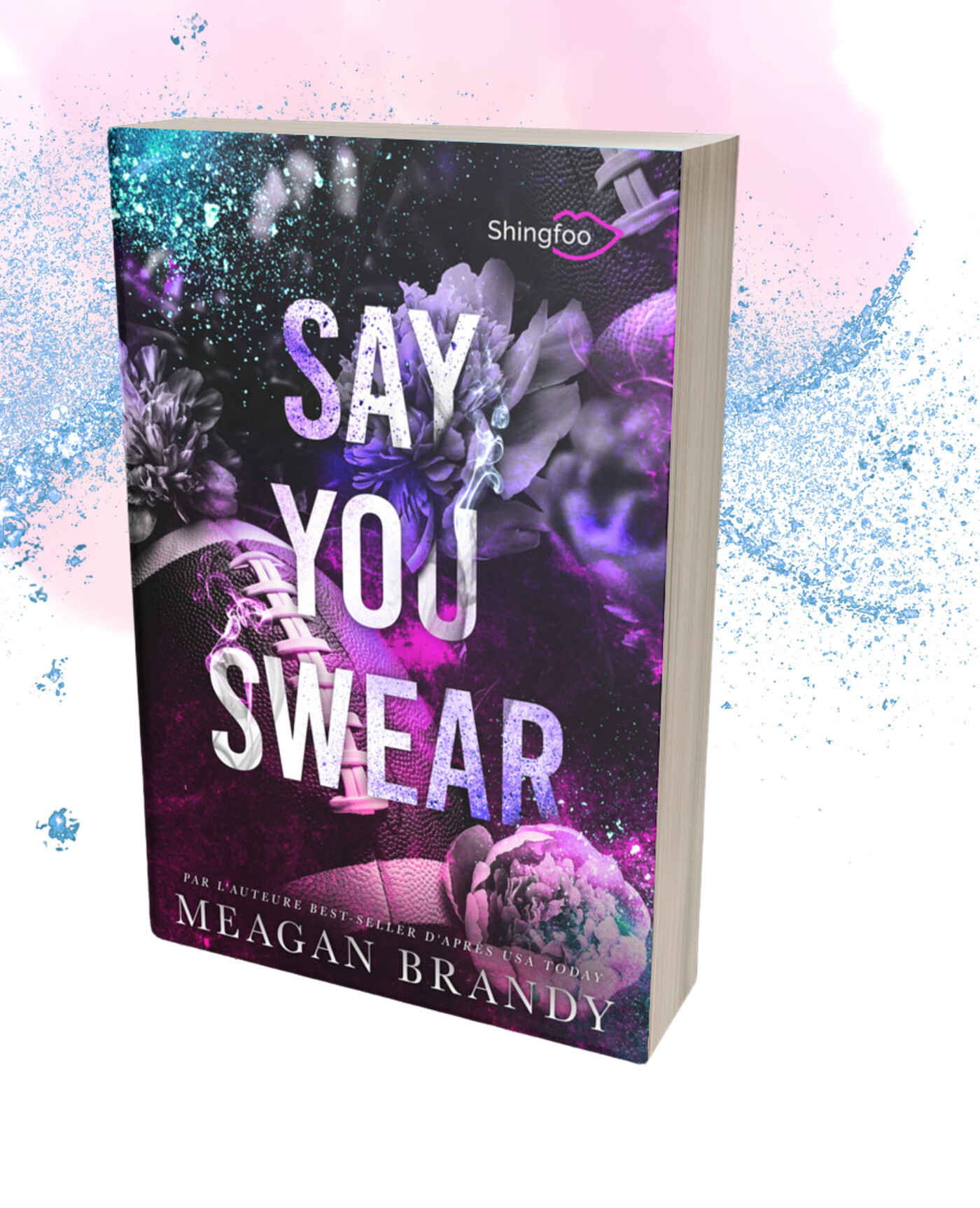 SAY YOU SWEAR - EDITION FRANCAISE