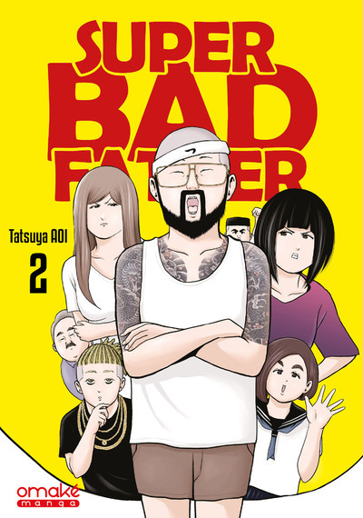 SUPER BAD FATHER T02