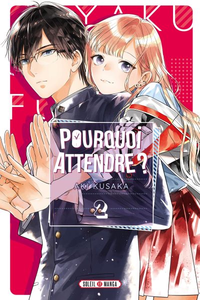 POURQUOI ATTENDRE ? T02