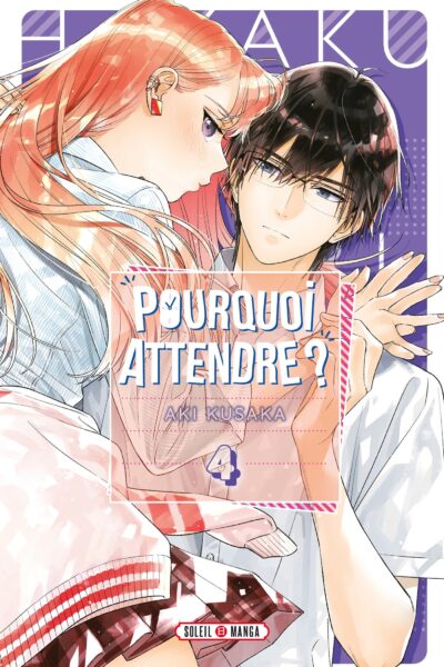 POURQUOI ATTENDRE ? T04