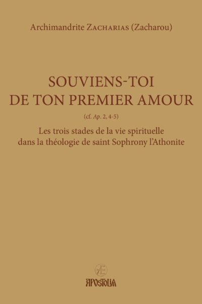 SOUVIENS-TOI DE TON PREMIER AMOUR - LES TROIS STADES DE LA VIE SPIRITUELLE DANS LA THEOLOGIE DE SAIN