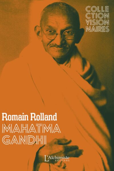 MAHATMA GANDHI (EDITION NOUVELLE, REVUE, CORRIGEE ET AUGMENTEE)