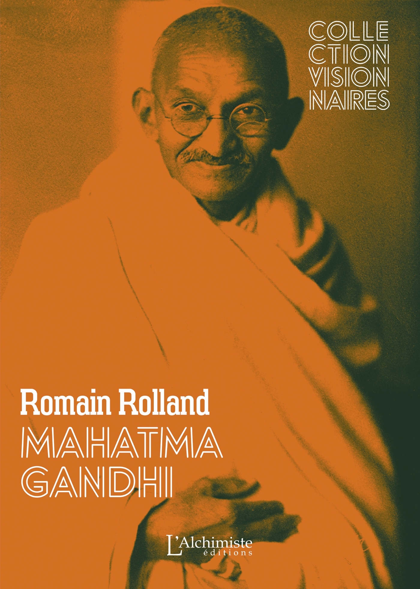 MAHATMA GANDHI (EDITION NOUVELLE, REVUE, CORRIGEE ET AUGMENTEE)