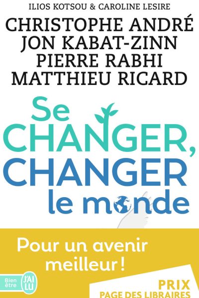SE CHANGER, CHANGER LE MONDE