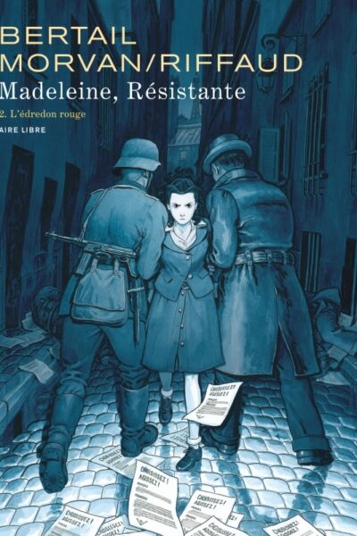 MADELEINE, RESISTANTE T02 L'EDREDON ROUGE