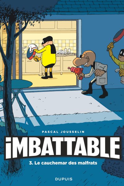 IMBATTABLE T03 LE CAUCHEMAR DES MALFRATS