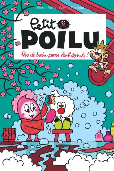 PETIT POILU T25 PAS DE BAIN POUR ANTIDOUCHE !