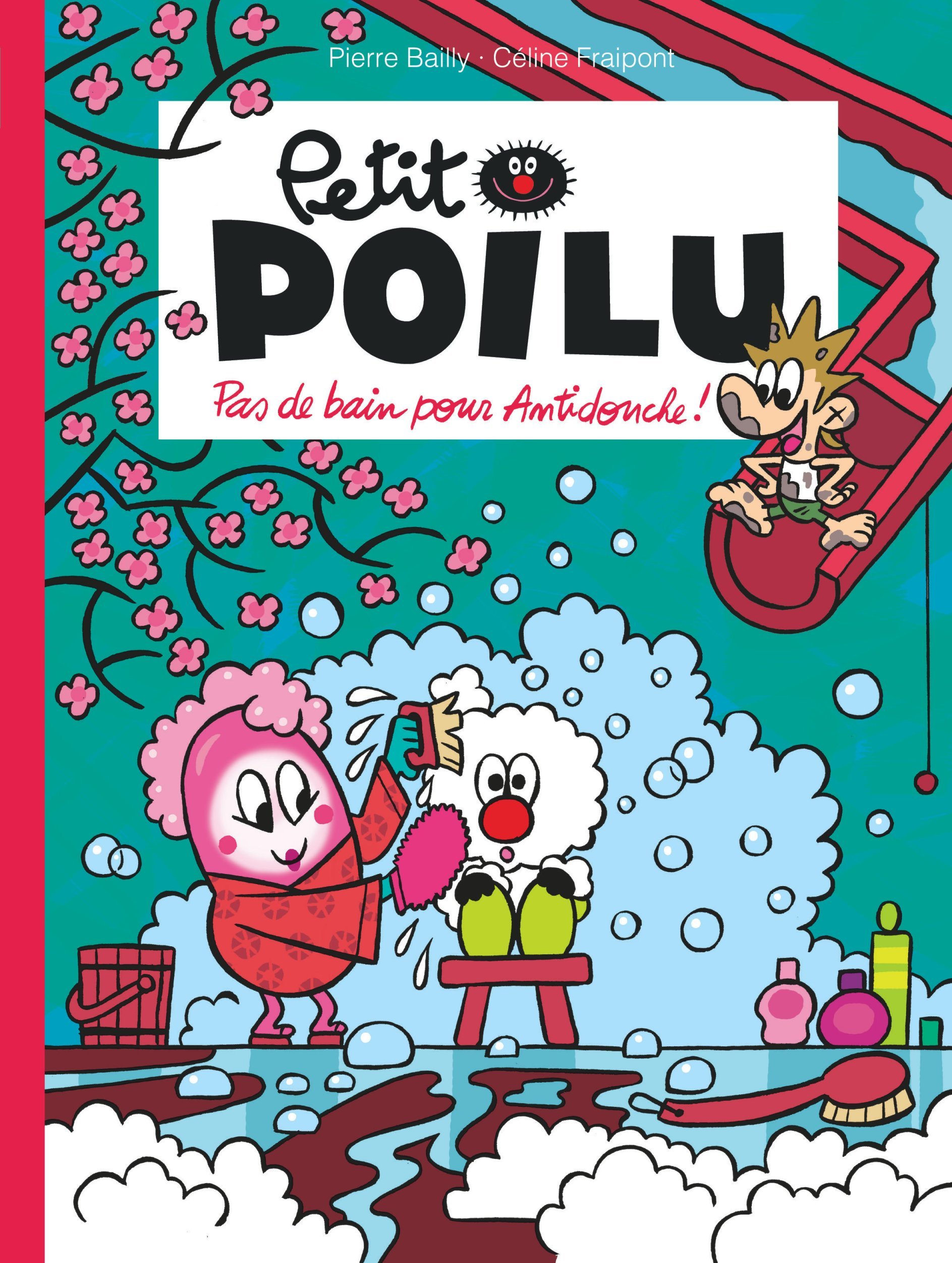 PETIT POILU T25 PAS DE BAIN POUR ANTIDOUCHE !