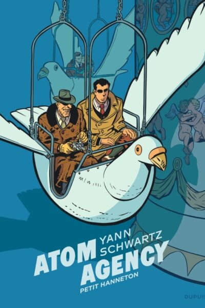 ATOM AGENCY - TOME 2 - PETIT HANNETON