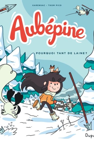 AUBEPINE T03 POURQUOI TANT DE LAINE ?