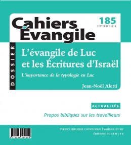CE 185 L'EVANGILE DE LUC ET LES ECRITURES D'ISRAEL