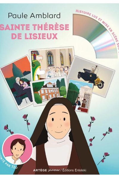 SAINTE THERESE DE LISIEUX RACONTE PAR TEO  CD