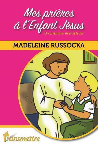 MES PRIERES A L'ENFANT JESUS