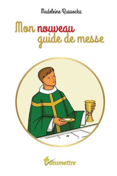 MON NOUVEAU GUIDE DE MESSE