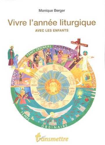 VIVRE L'ANNEE LITURGIQUE AVEC LES ENFANTS